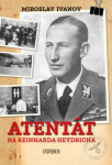 Atentát na Reinharda Heydricha - Miroslav Ivanov - e-kniha