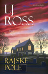 Rajská pole - L. J. Ross