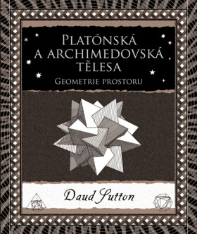 Platónská a archimedovská tělesa - Daud Sutton