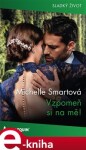 Vzpomeň si na mě! - Michelle Smartová e-kniha