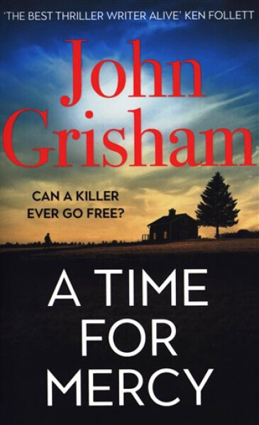 A Time for Mercy, 1. vydání - John Grisham