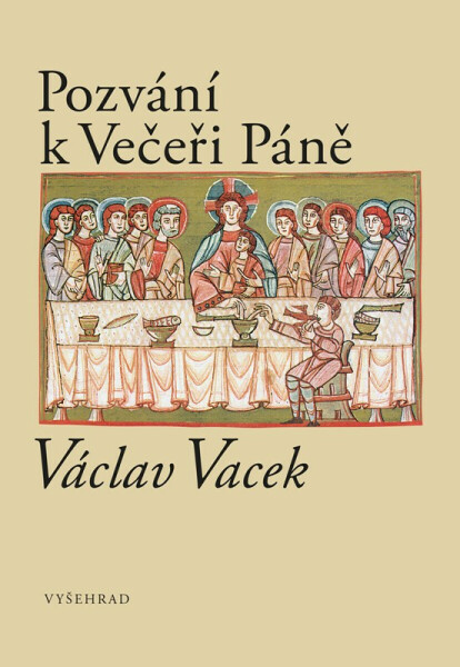 Pozvání k Večeři Páně - Václav Vacek