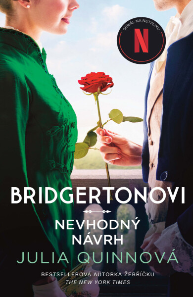Bridgertonovi: Nevhodný návrh - Julia Quinnová