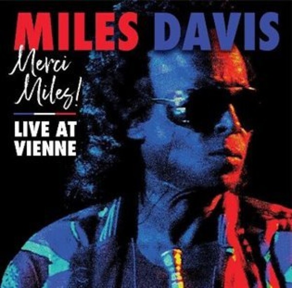 Merci, Miles! Live at Vienne - Davis Miles