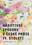 Narativní způsoby české próze 19. století Alice Jedličková