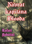 Návrat kapitána Blooda - Rafael Sabatini