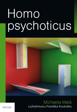Homo psychoticus - Michaela Malá - e-kniha