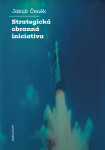Strategická obranná iniciativa - Čeněk Jakub