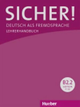 Sicher! B2/2: Lehrerhandbuch - der Werff Frauke van