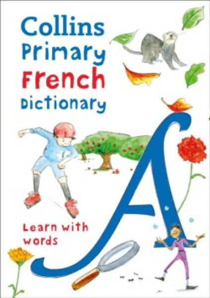 Collins Primary French Dictionary - Collins Dictionaries