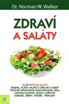 Zdraví a saláty - Norman W. Walker