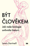 Být člověkem - Lewis Dartnell