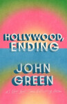 Hollywood, Ending - John Green