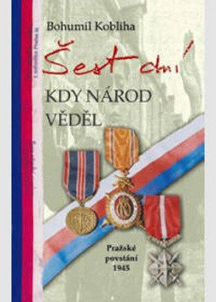 Šest dní, kdy národ věděl