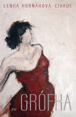 Grófka - Lenka Horňáková-Civade