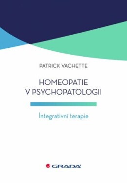 Homeopatie v psychopatologii - Vachette Patrick - e-kniha
