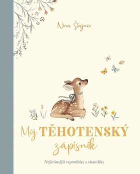 Můj těhotenský zápisník - Nina Štajner