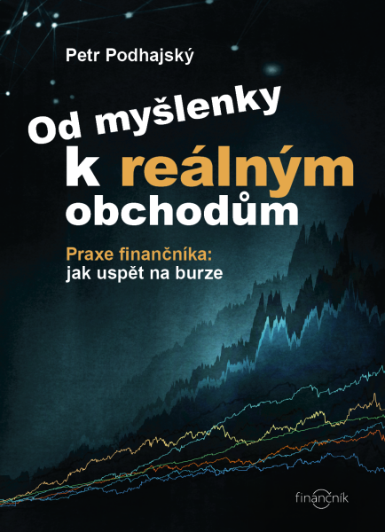 Od myšlenky k reálným obchodům - Petr Podhajský