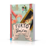 Letture Graduate ELI Giovani 2/A2: Furto a Venezia + Downloadable Multimedia - Chiara Michelon