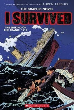 I Survived the Sinking of the Titanic, 1912 - Lauren Tarshis