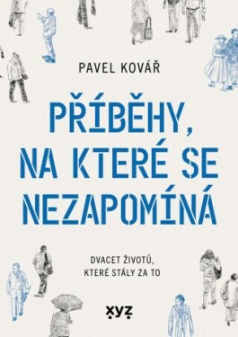 Příběhy, na které se nezapomíná - Pavel Kovář - e-kniha