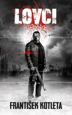 Lovci, 2. vydání - František Kotleta