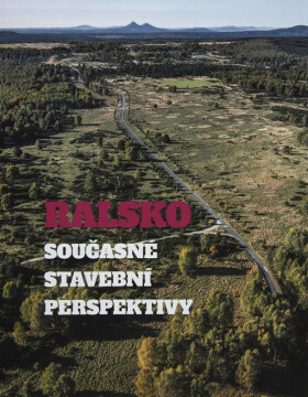 Ralsko - Současné stavební perspektivy - Klára Mezihoráková