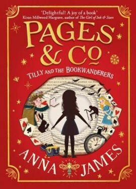 Pages Co.: Tilly and the Bookwanderers Anna James