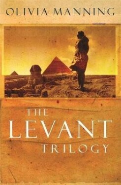 The Levant Trilogy Olivia Manning