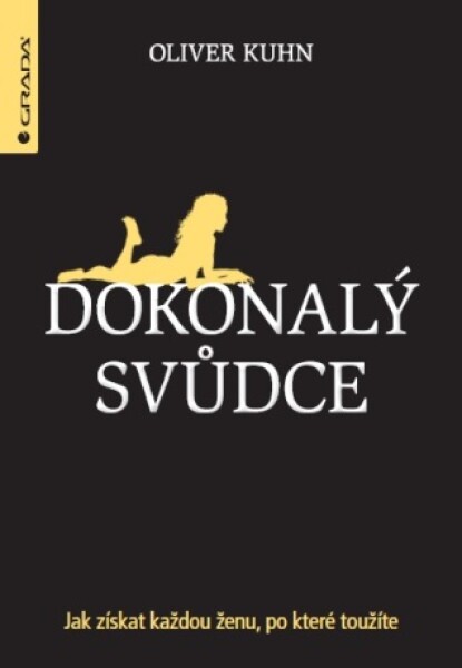 Dokonalý svůdce - Oliver Kuhn - e-kniha