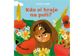 Posuň najdi Kdo si hraje na poli?