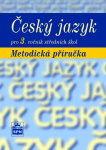 Český jazyk pro ročník SOŠ Metodická příručka