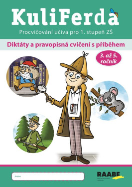 KuliFerda Diktáty pravopisná cvičení příběhem