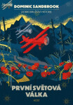 První světová válka - Dominic Sandbrook