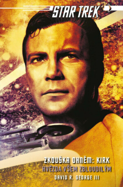 Star Trek: Zkouška ohněm: Kirk - Hvězda - David R. George III - e-kniha