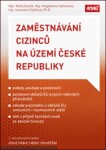 Zaměstnávání cizinců na území České republiky