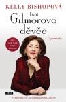 Třetí Gilmorovo děvče - Kelly Bishopová