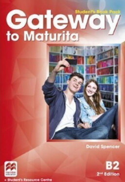 Gateway to Maturita B2 Student´s Book Pack,2nd Edition David Spencer