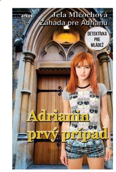 Adrianin prvý prípad