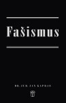 Fašismus - Jan Kapras