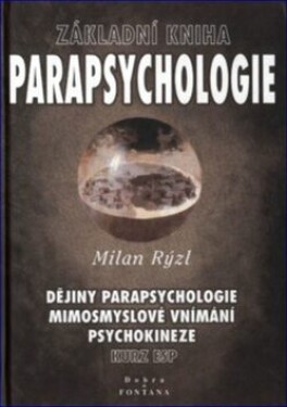 Základní kniha parapsychologie Milan Rýzl