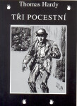Tři pocestní - Thomas Hardy