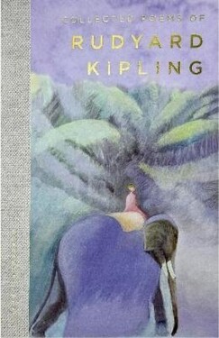 Collected Poems of Rudyard Kipling - Rudyard Kipling