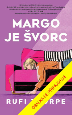 Margo je švorc - Rufi Thorpe