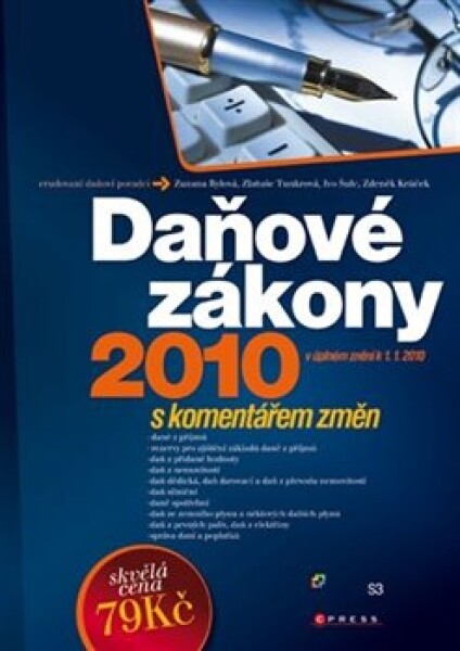 Daňové zákony 2010. s komentářem změn - Zuzana Rylová, Zlatuše Tunkrová, Ivo Šulc, Zdeněk Krůček