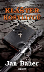 Klášter kostlivců - Jan Bauer