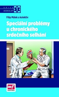 Speciální problémy u chronického srdečního selhání - kolektiv autorů