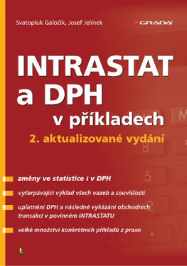 INTRASTAT a DPH v příkladech - Svatopluk Galočík, Josef Jelínek