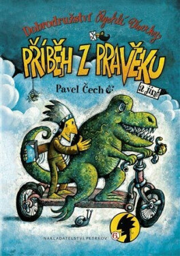 Dobrodružství Rychlé veverky 6 - Příběh z pravěku - Pavel Čech