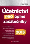 Účetnictví pro úplné začátečníky 2013 - Věra Rubáková, Pavel Hrouda - e-kniha